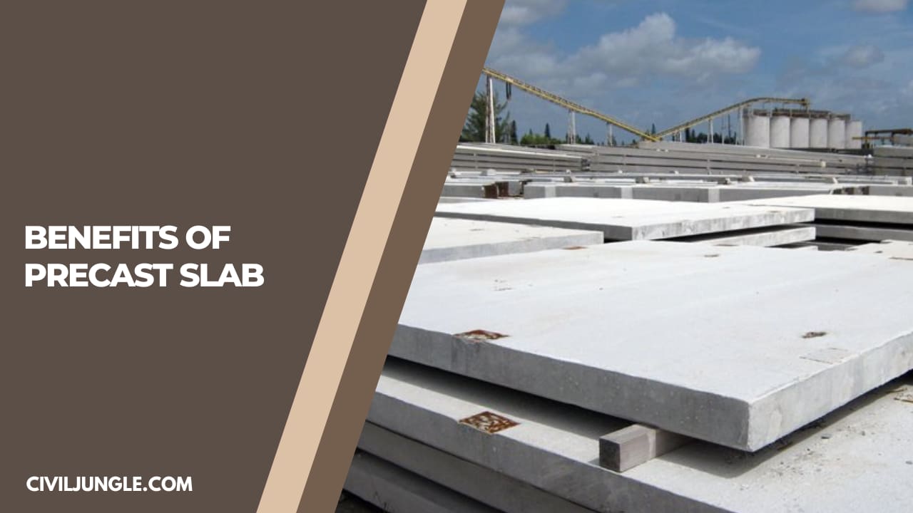 Benefits of Precast Slab