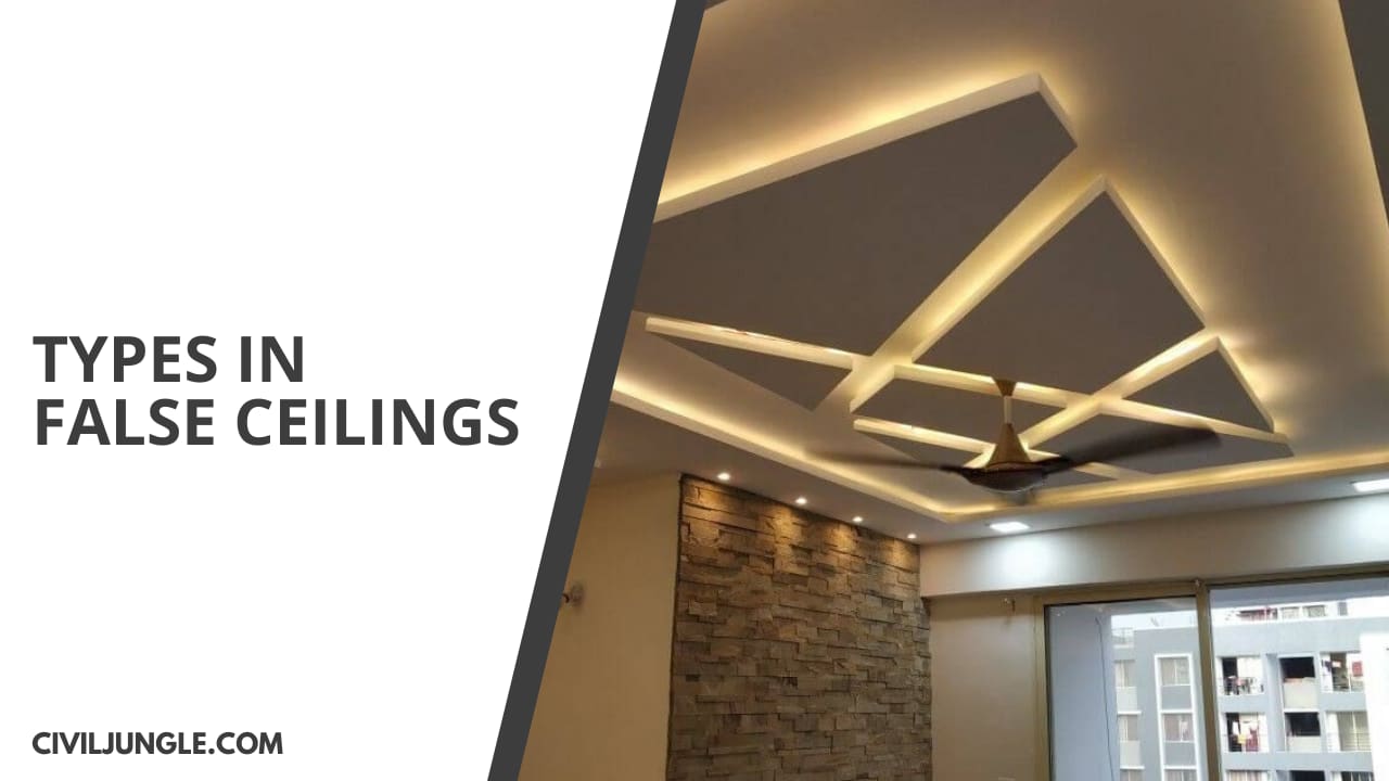 Types in False Ceilings