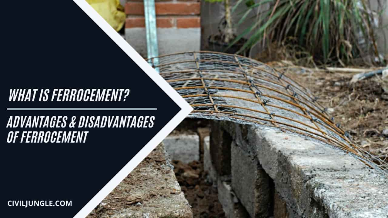 Advantages & Disadvantages of Ferrocement