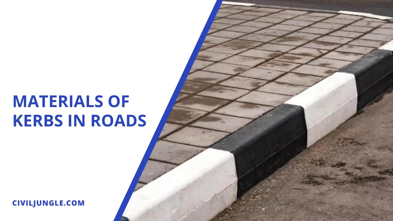 Materials of Kerbs in Roads