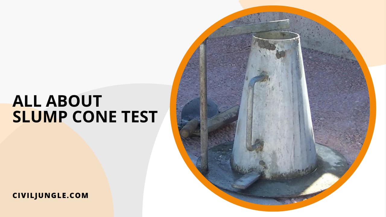 All About Slump Cone Test