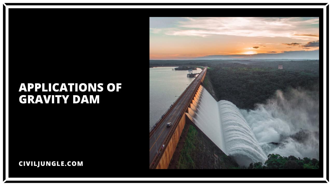 Applications of Gravity Dam