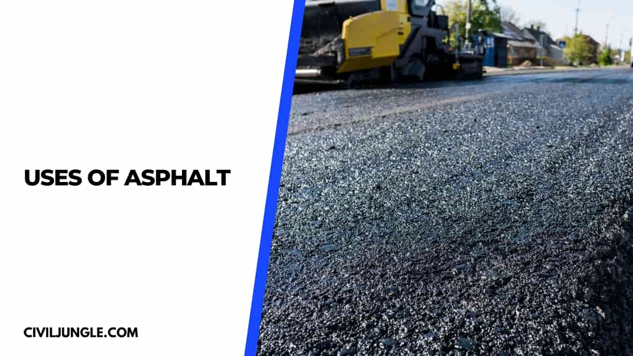 Uses of Asphalt