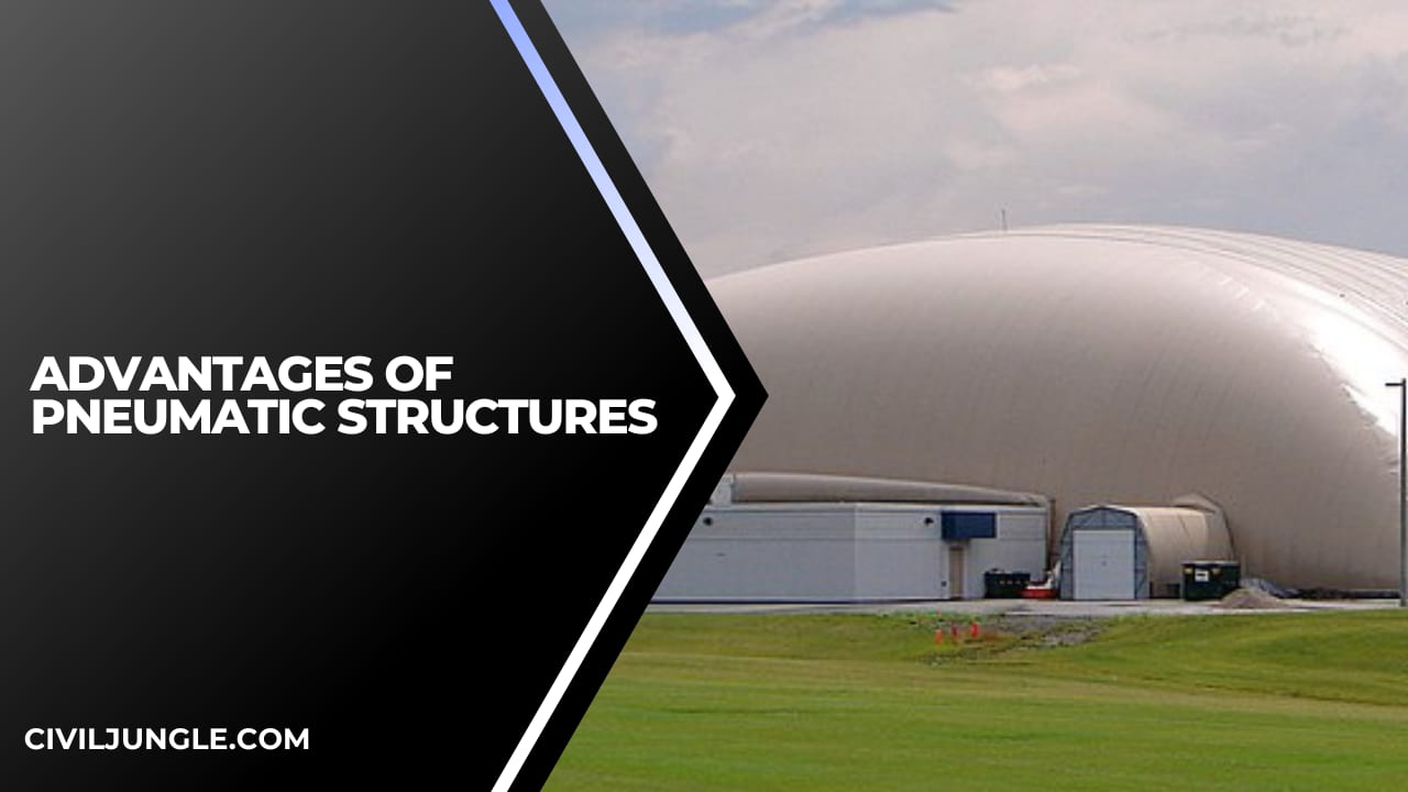 Advantages of Pneumatic Structures