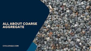 All About Coarse Aggregate