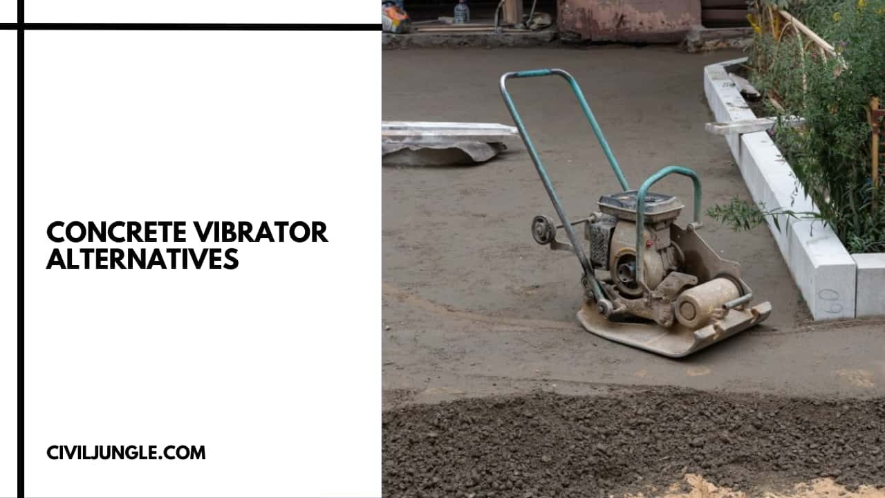 Concrete Vibrator Alternatives