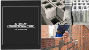 20 TYPES OF CONSTRUCTION MATERIALS