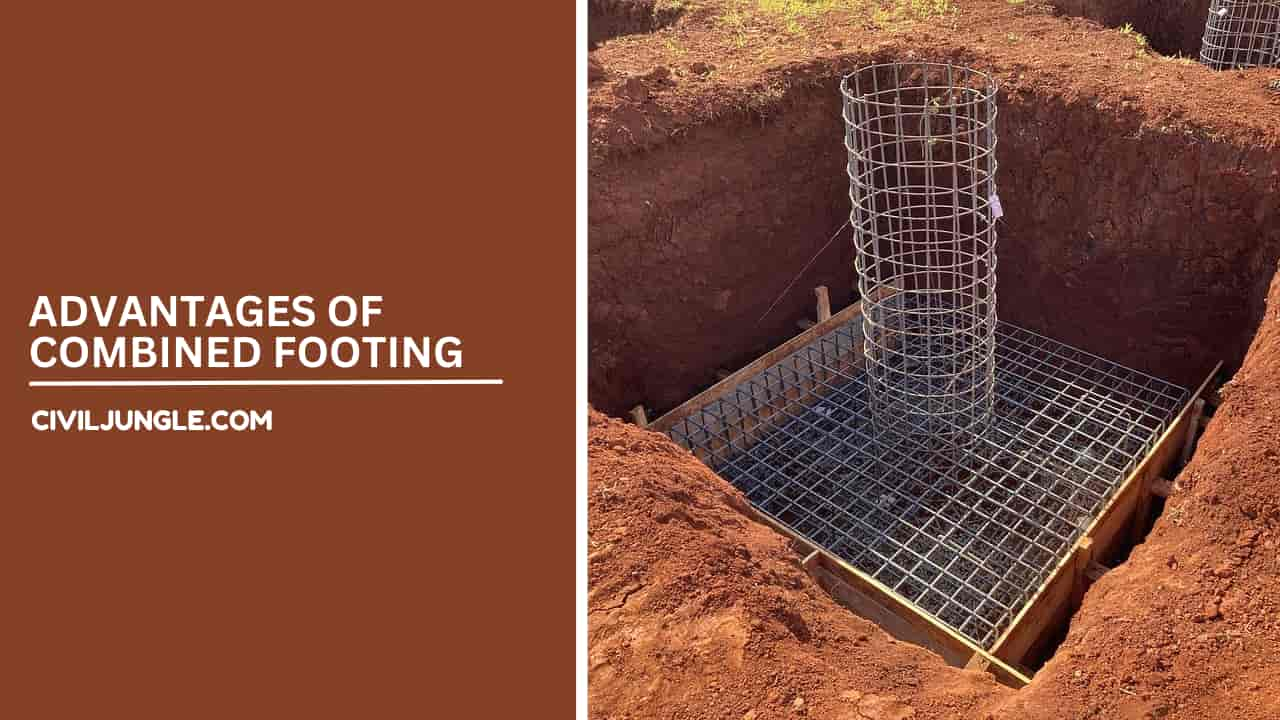 Advantage of Combined Footing