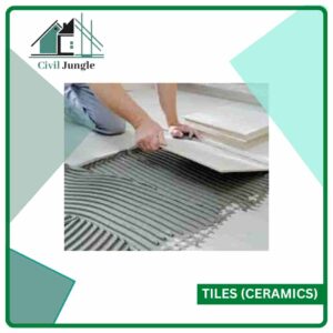 Construction Material: Tiles (Ceramics)