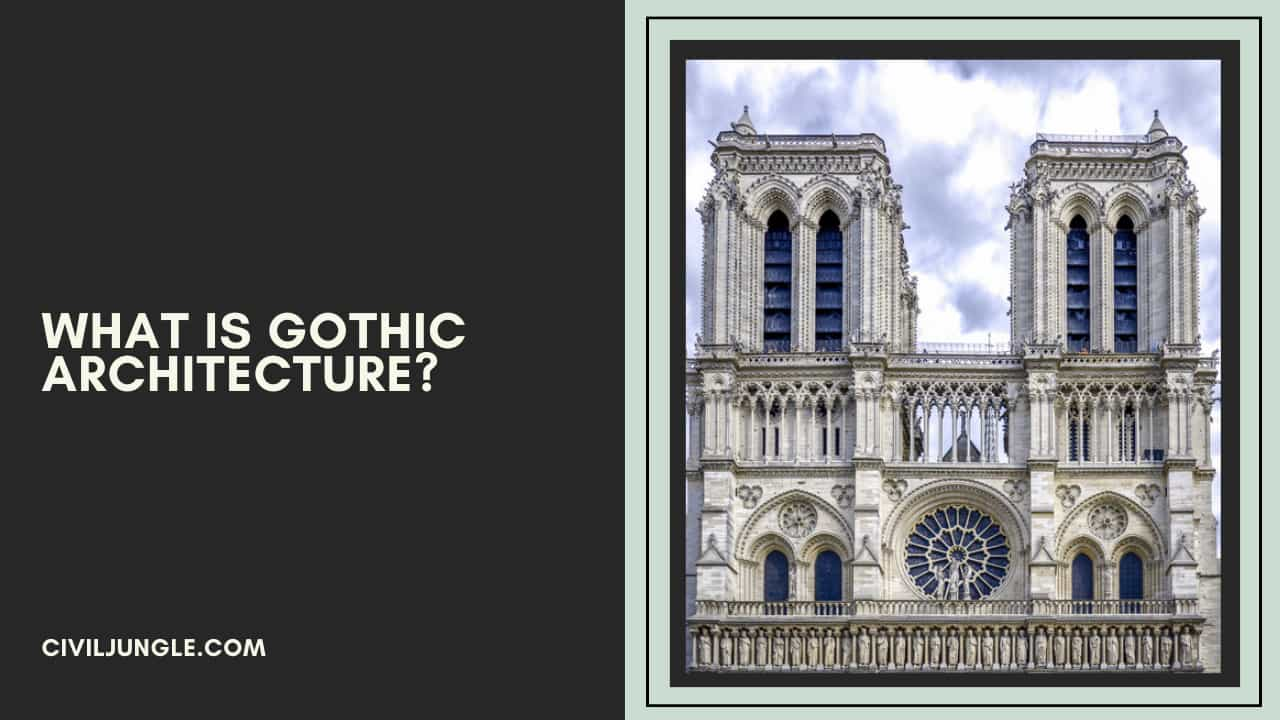 What Is Gothic Architecture?