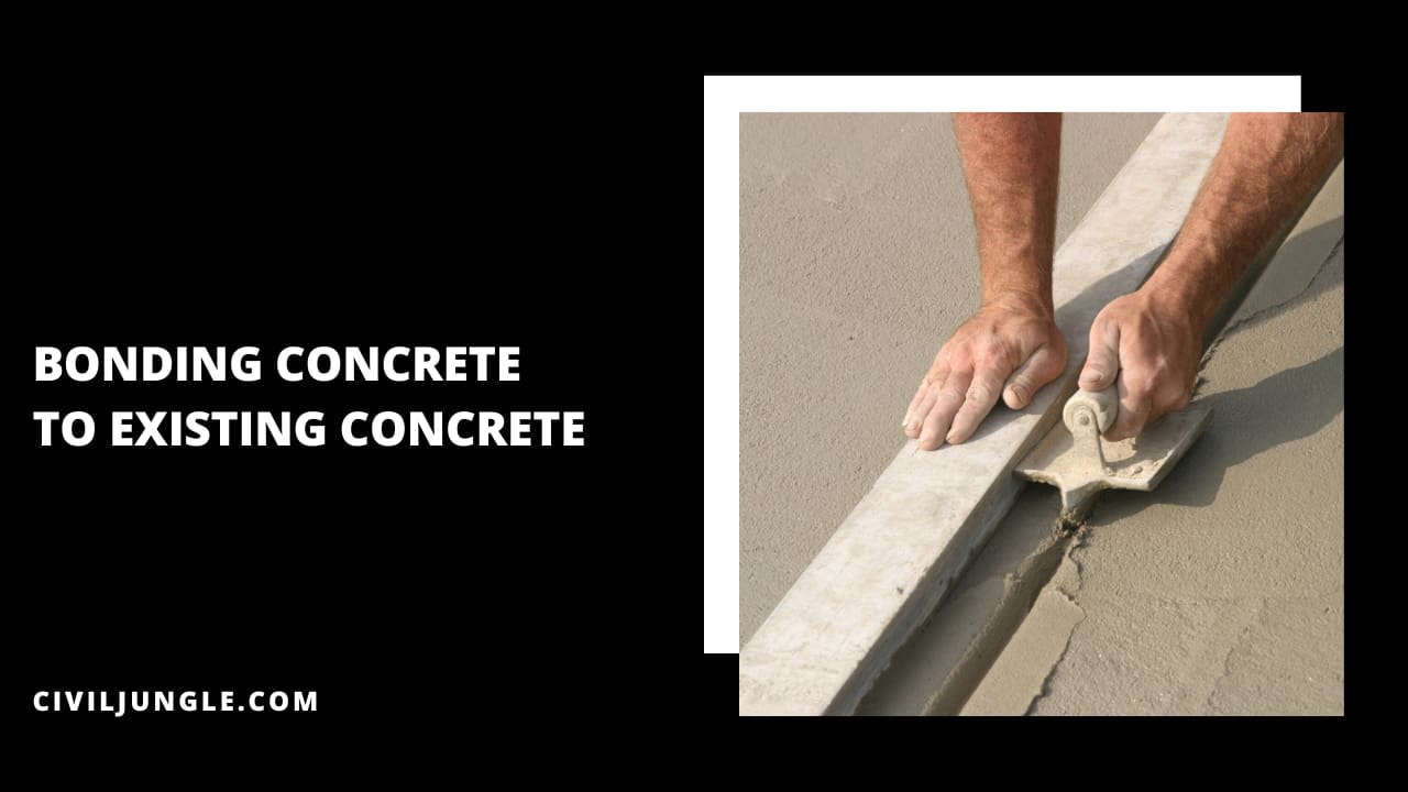 Bonding Concrete to Existing Concrete