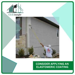 Consider Applying an Elastomeric Coating