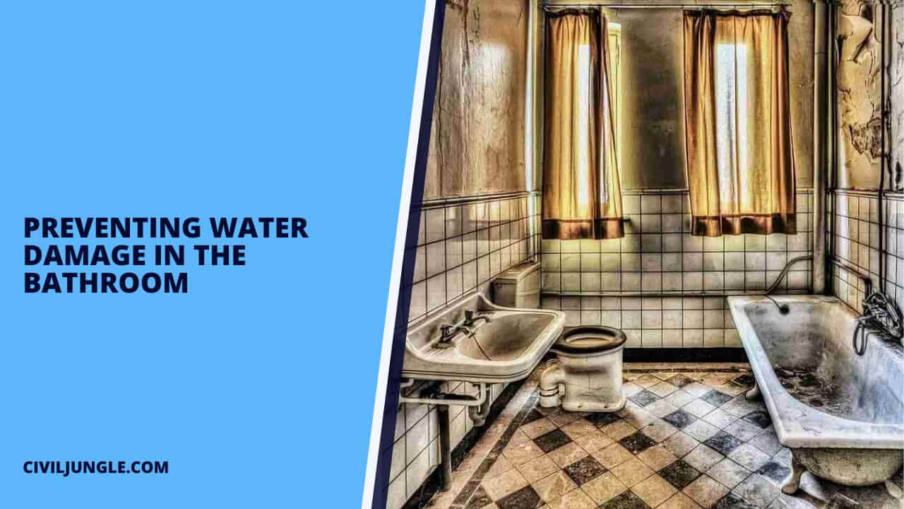 Preventing Water Damage in the Bathroom