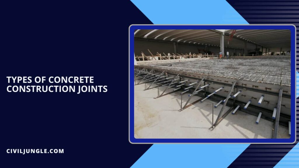 Types of Concrete Construction Joints