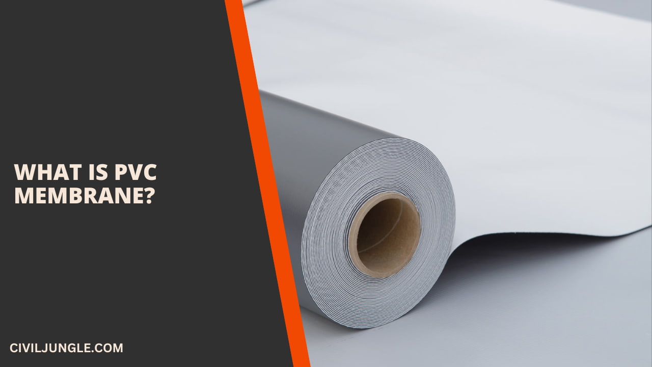 What Is Pvc Membrane?