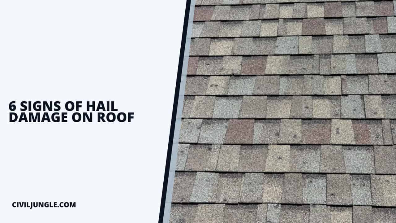 6 Signs of Hail Damage on Roof