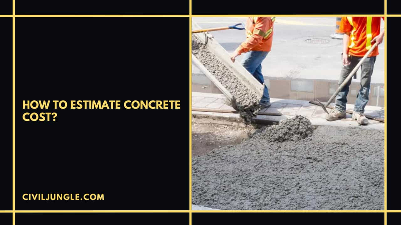 How to Estimate Concrete Cost?