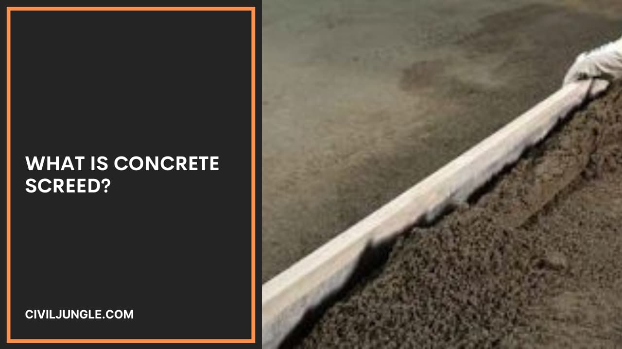 What Is Concrete Screed?