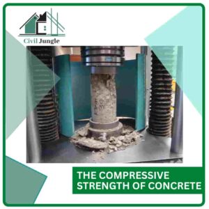 The Compressive Strength of Concrete