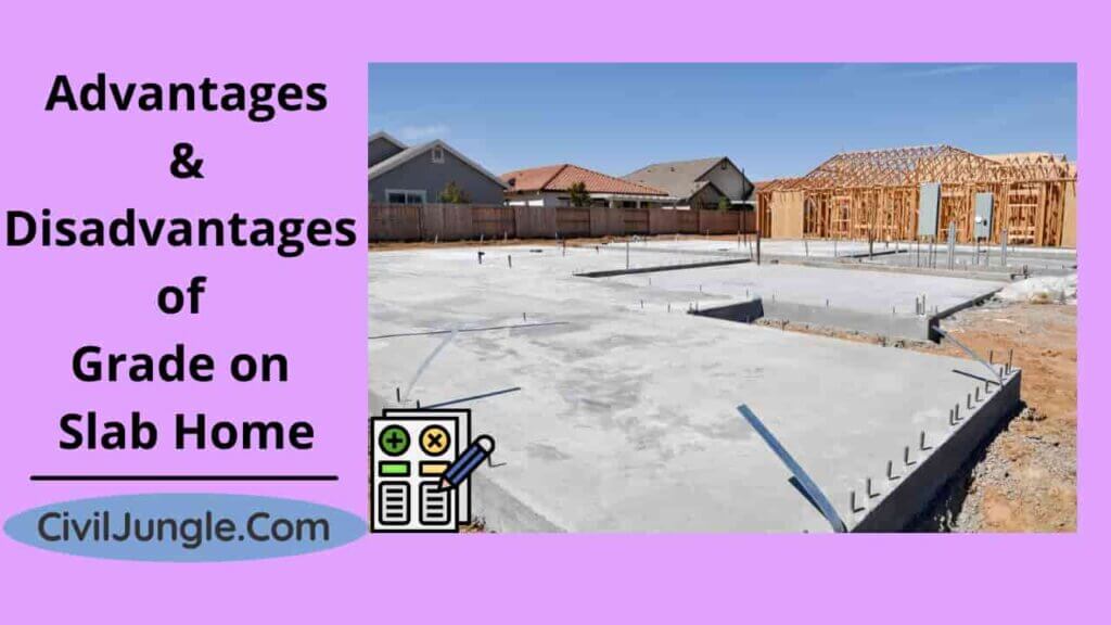 Advantages & Disadvantages of Grade on Slab Home