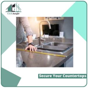 Secure Your Countertops