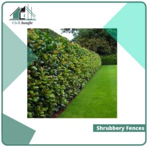 Shrubbery Fences