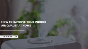 15 Tips to Improve Indoor Air Quality in Your Home