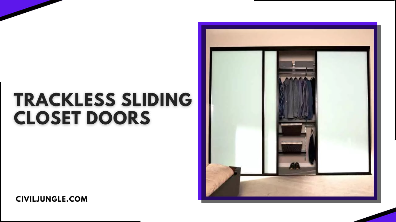 Trackless Sliding Closet Doors