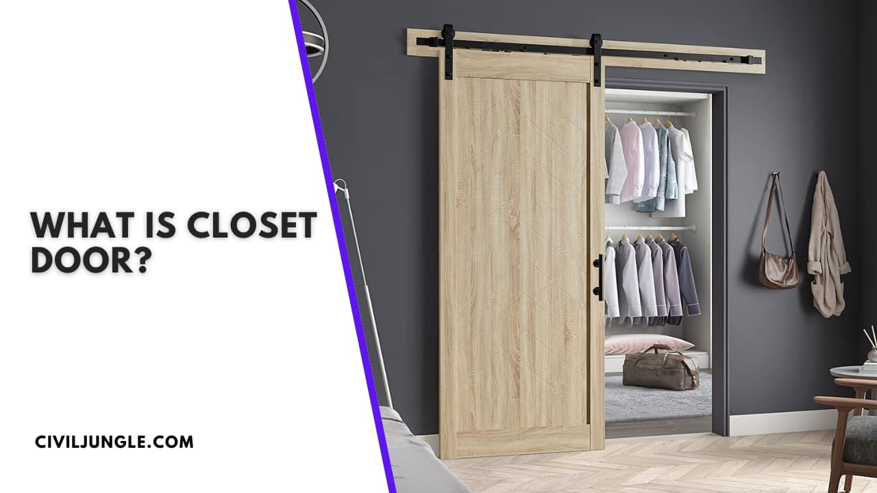 What Is Closet Door?