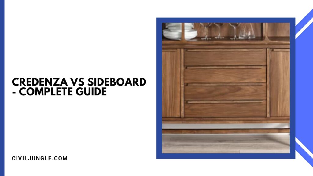 Credenza Vs Sideboard - Complete Guide