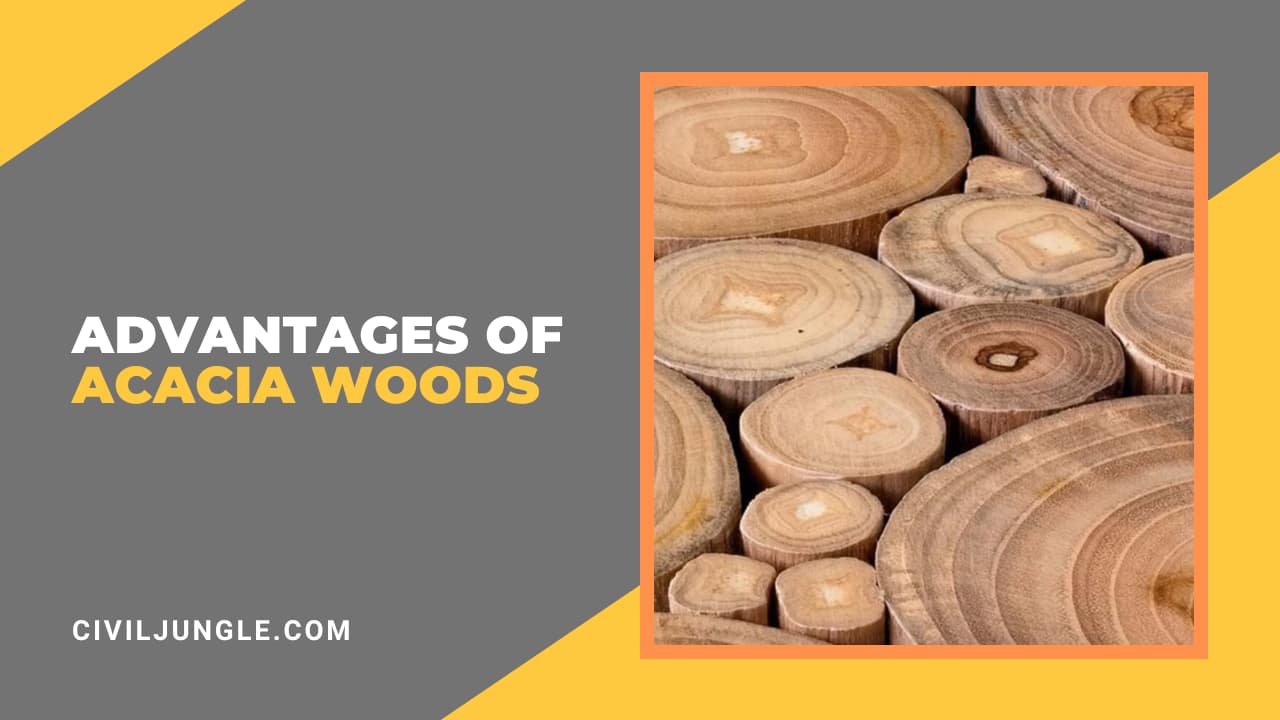 Advantages of Acacia Woods