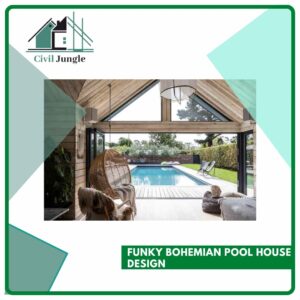 Funky Bohemian Pool House Design