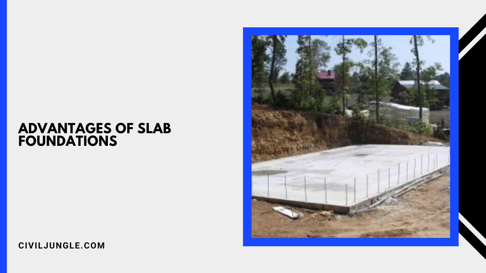 Advantages of Slab Foundations