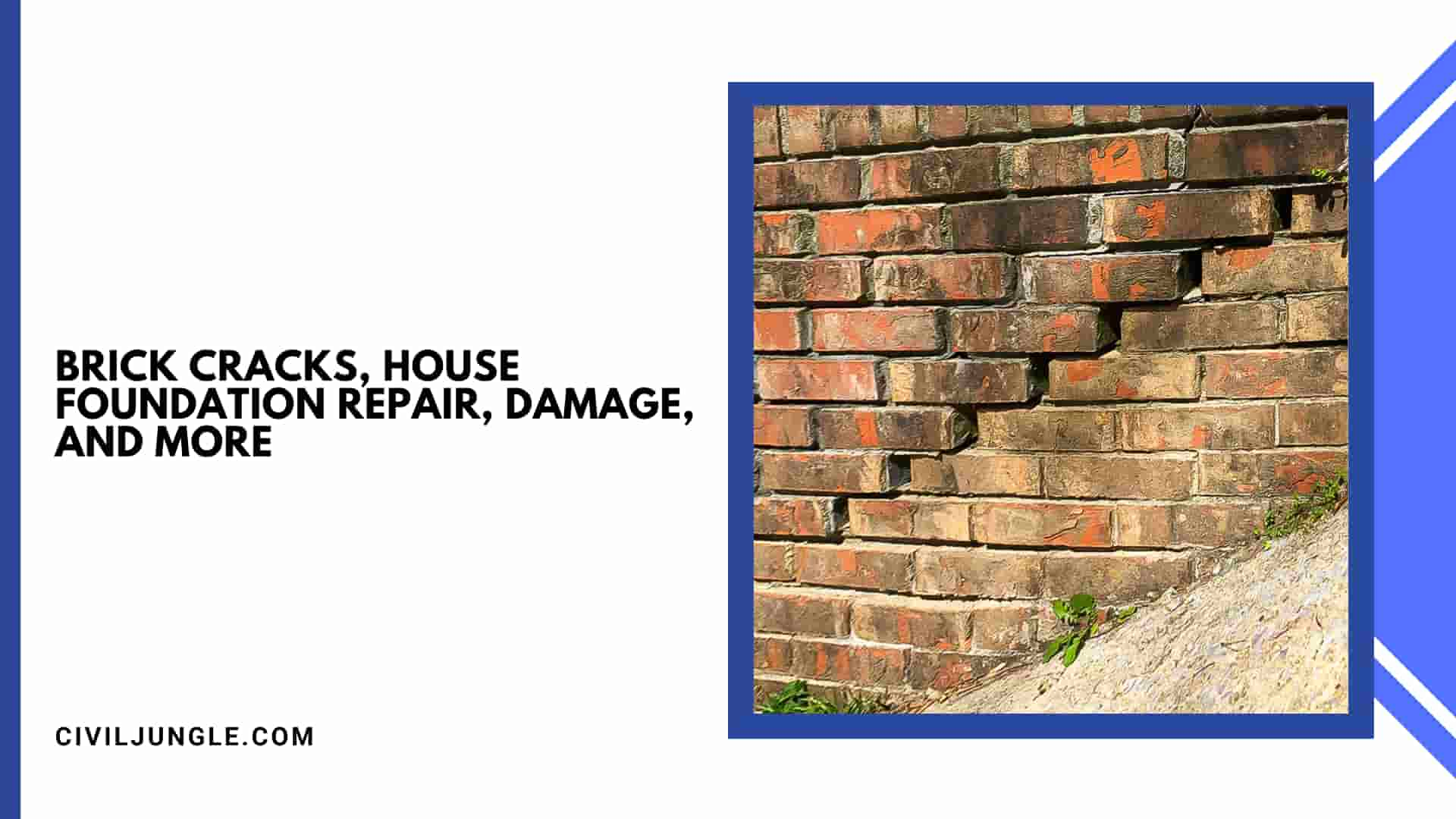 Brick Cracks, House Foundation Repair, Damage, and More