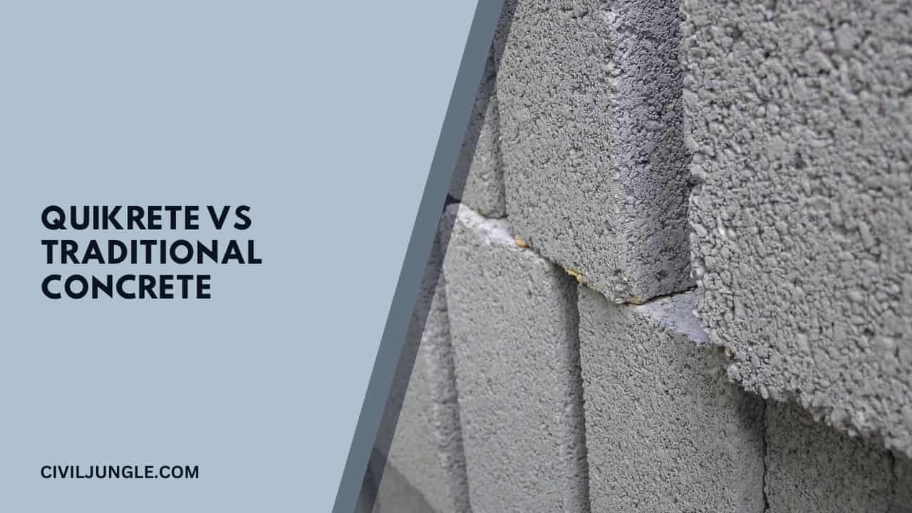 Quikrete Vs Traditional Concrete