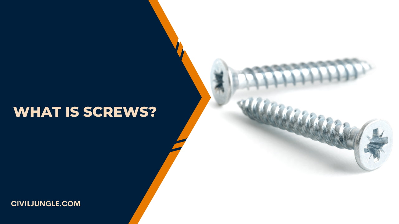 What Is Screws