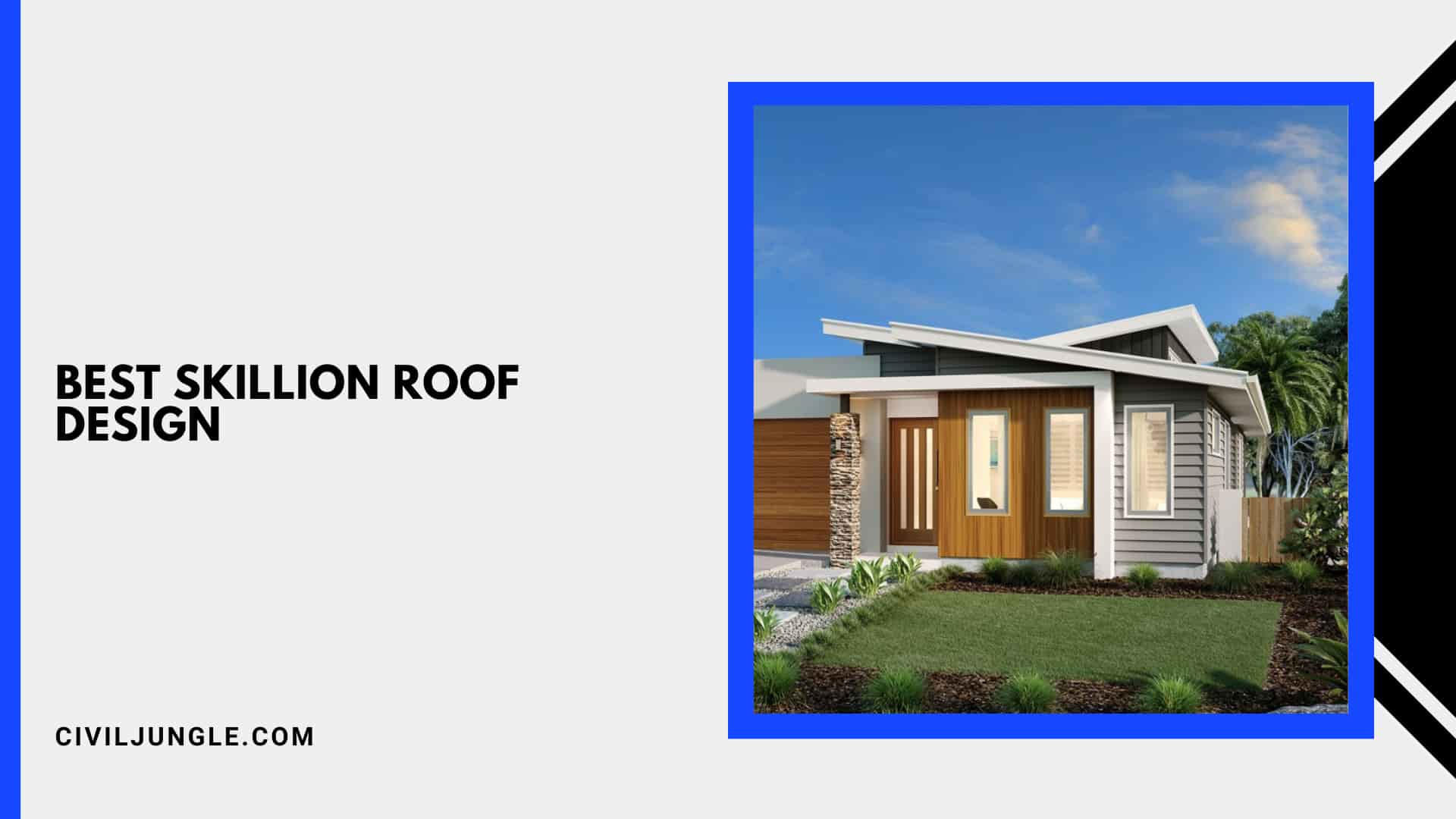 Best Skillion Roof Design