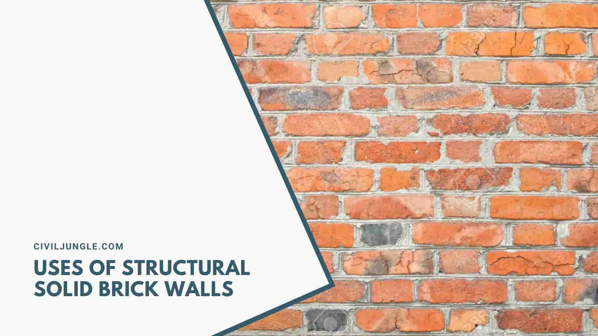 Uses of Structural Solid Brick Walls