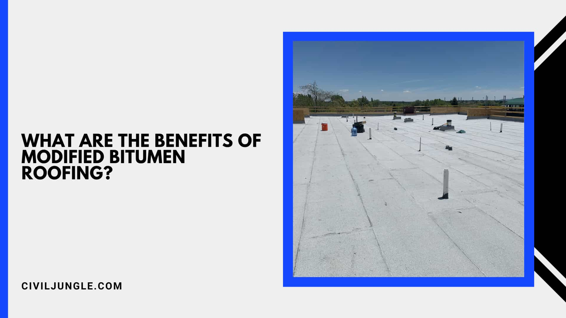 What Are the Benefits of Modified Bitumen Roofing?