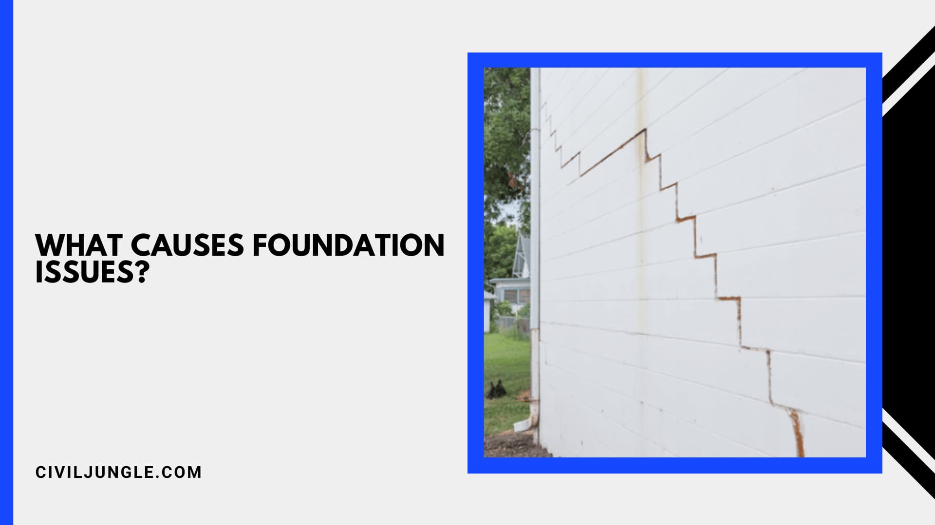 What Causes Foundation Issues?