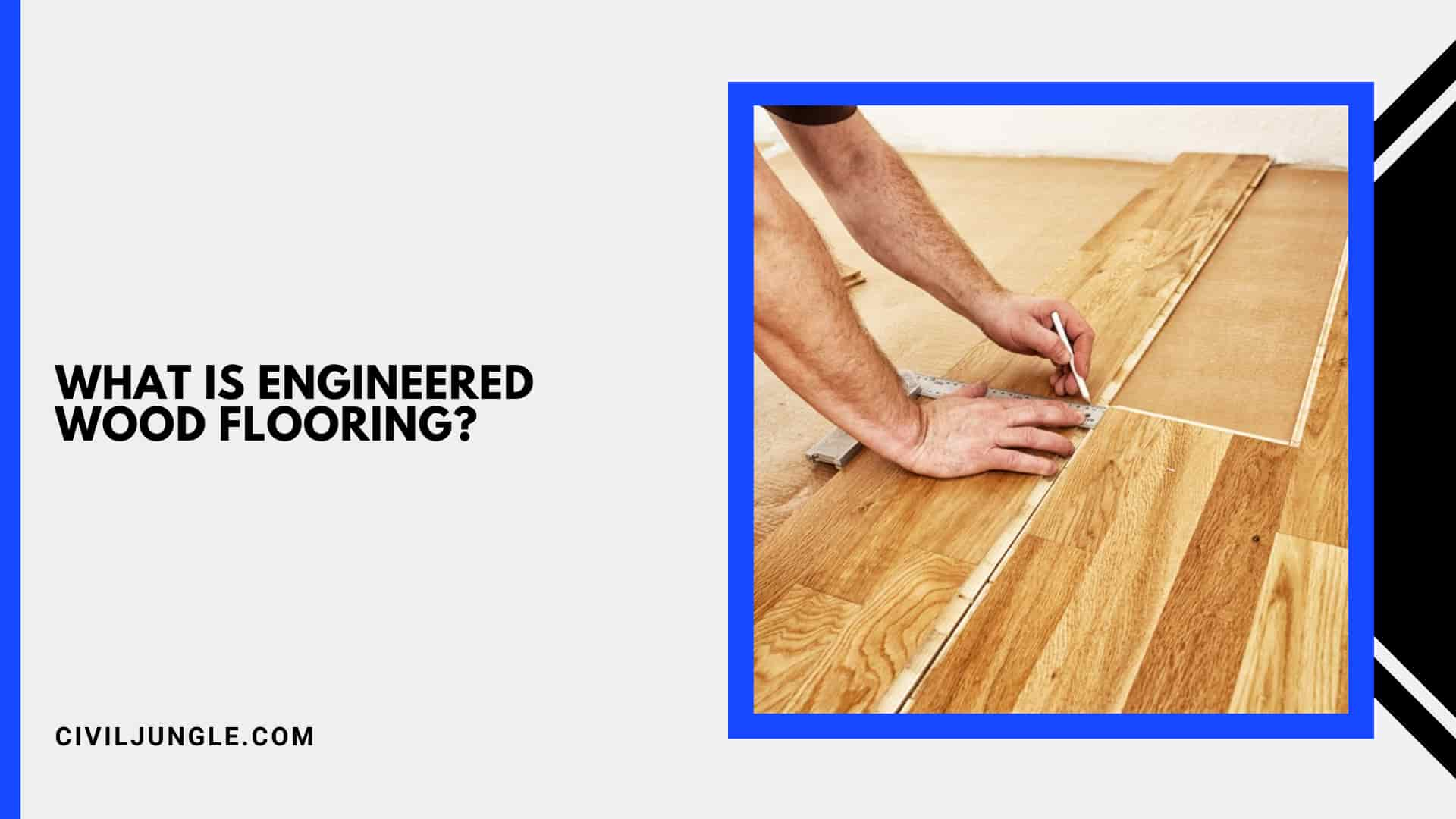 What Is Engineered Wood Flooring?