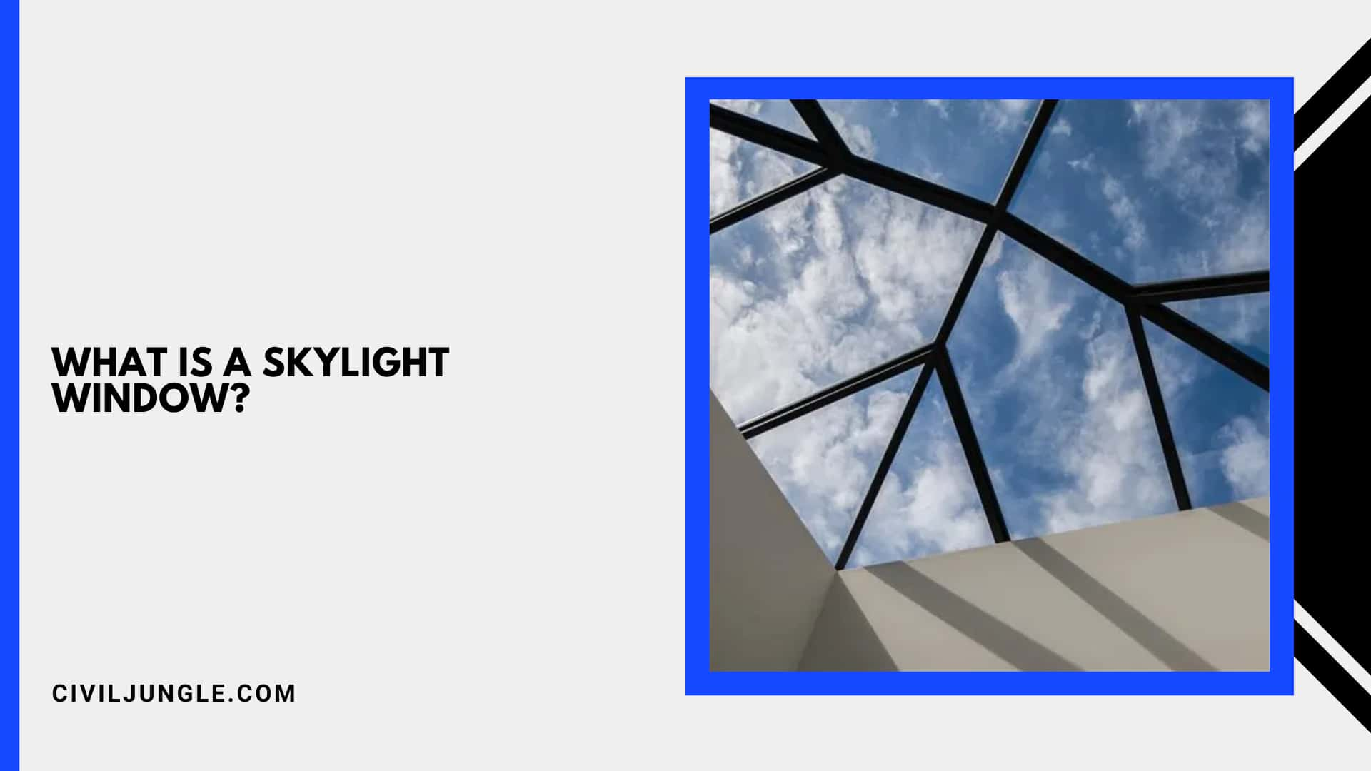 What Is a Skylight Window?