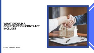 What Should a Construction Contract Include?