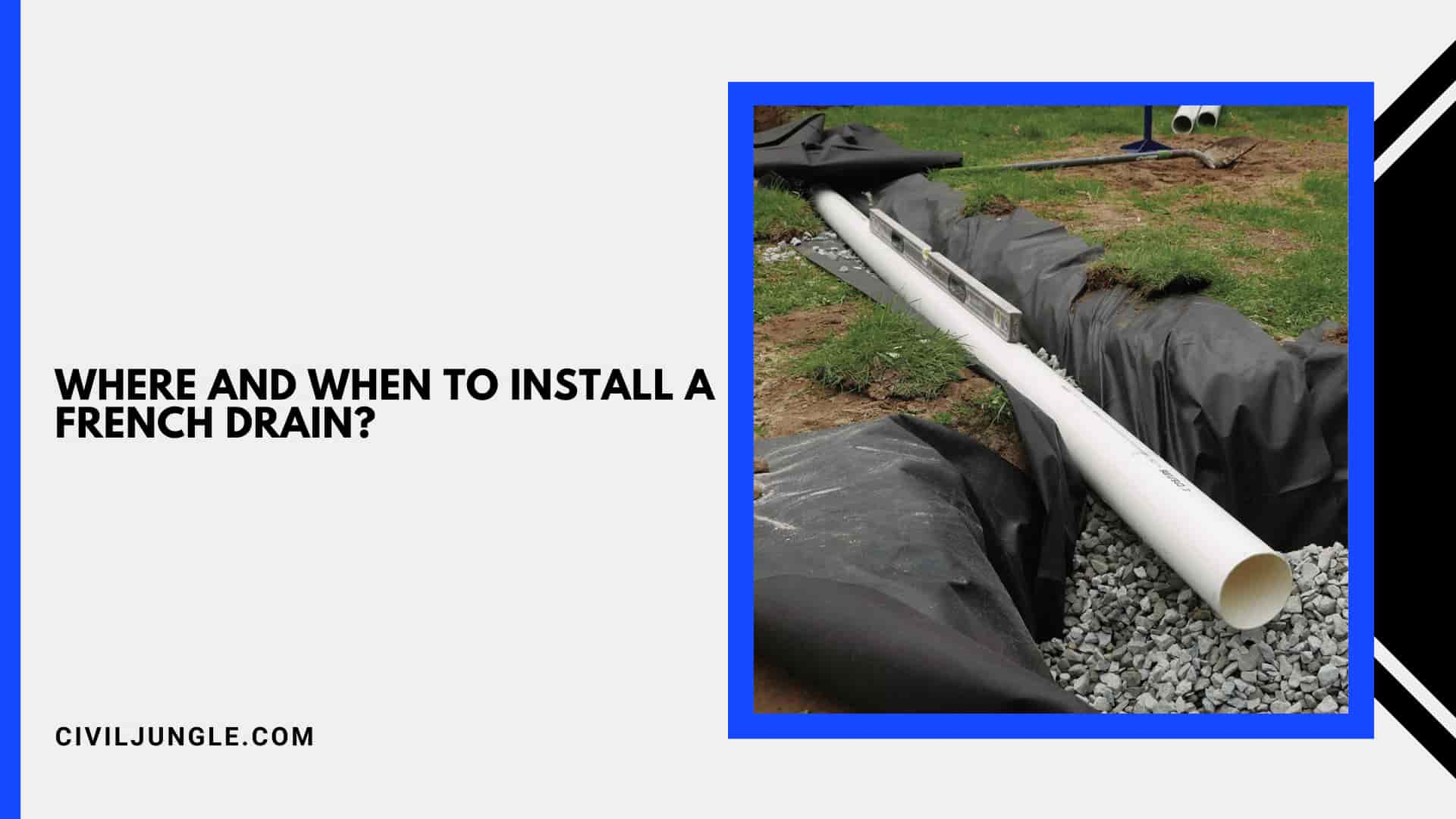 Where and when to install a French Drain?