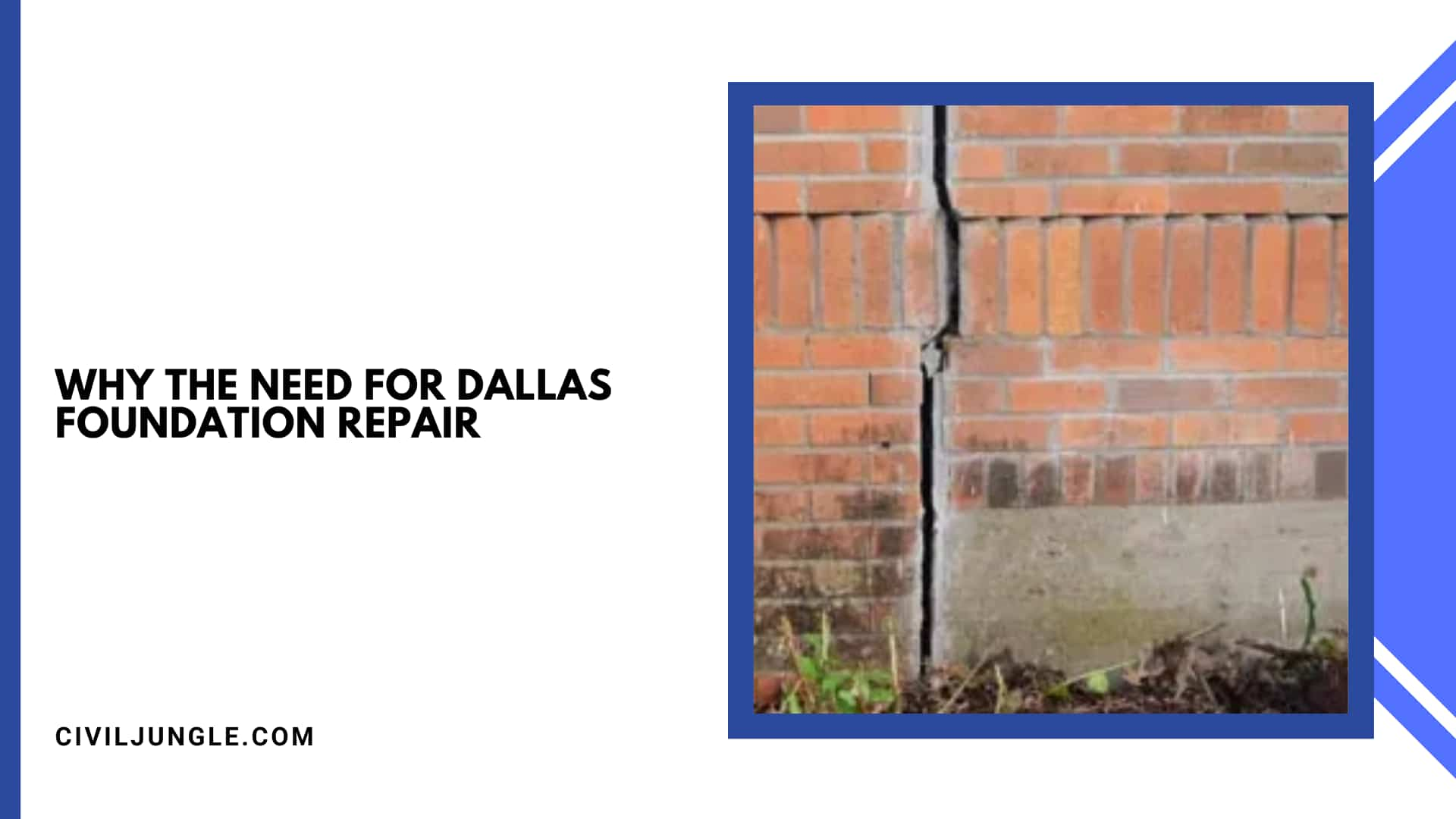 Why the Need for Dallas Foundation Repair?