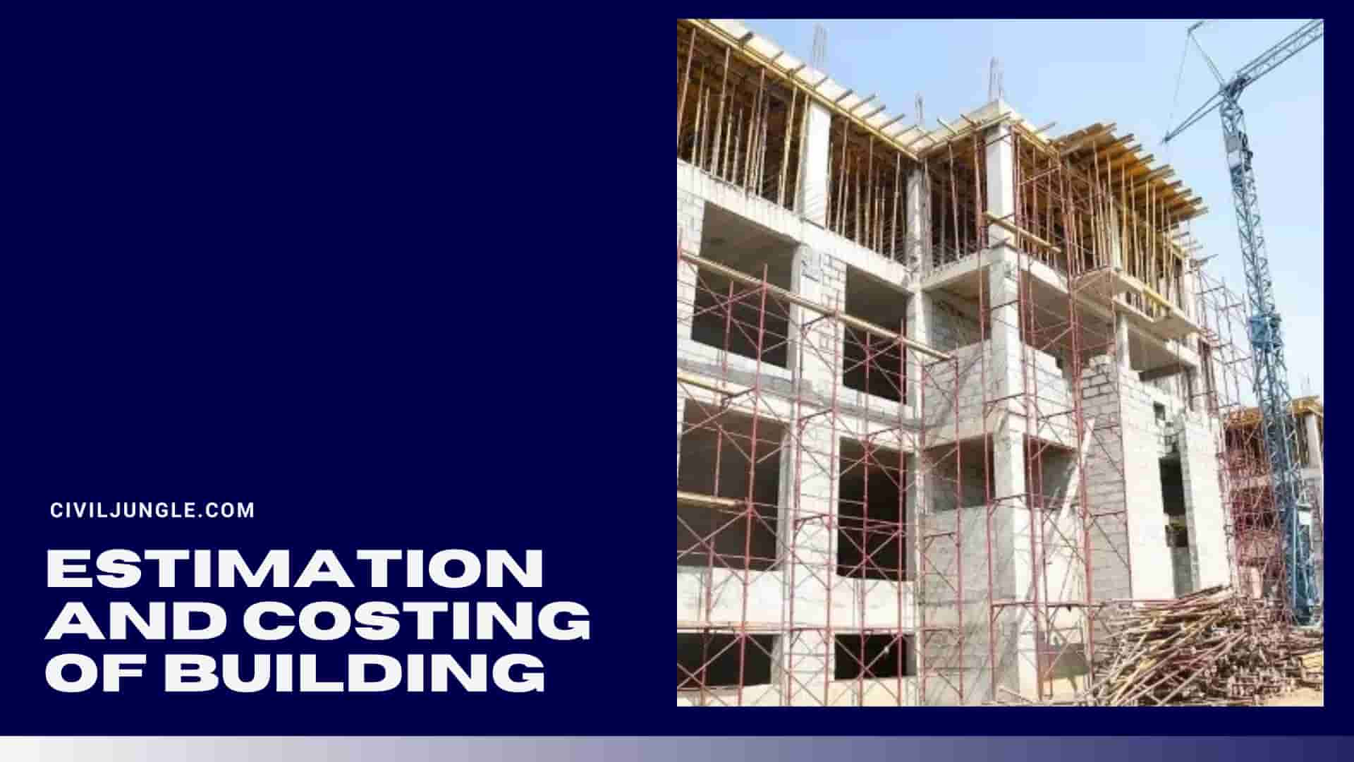 Estimation and Costing of Building