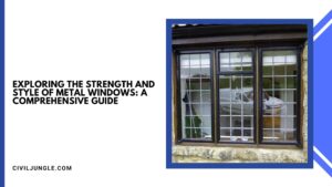 Exploring the Strength and Style of Metal Windows: A Comprehensive Guide