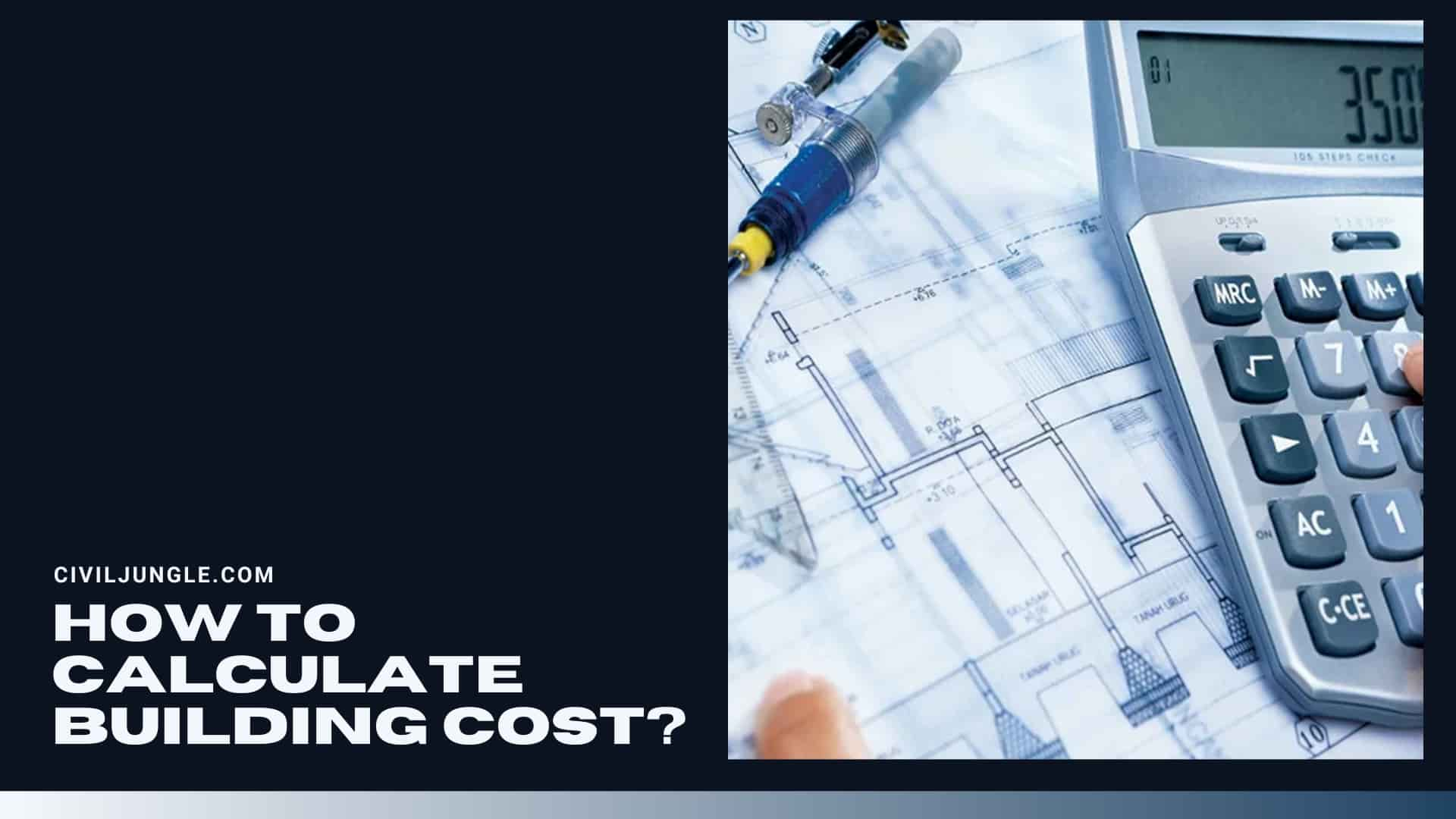 How to Calculate Building Cost?