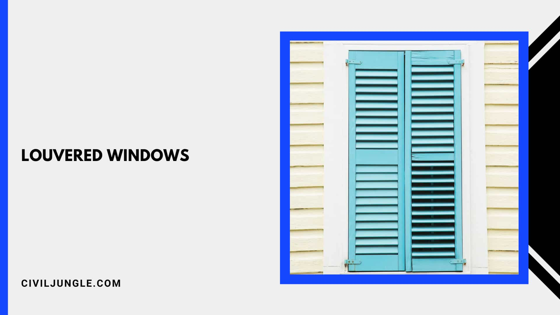 Louvered Windows