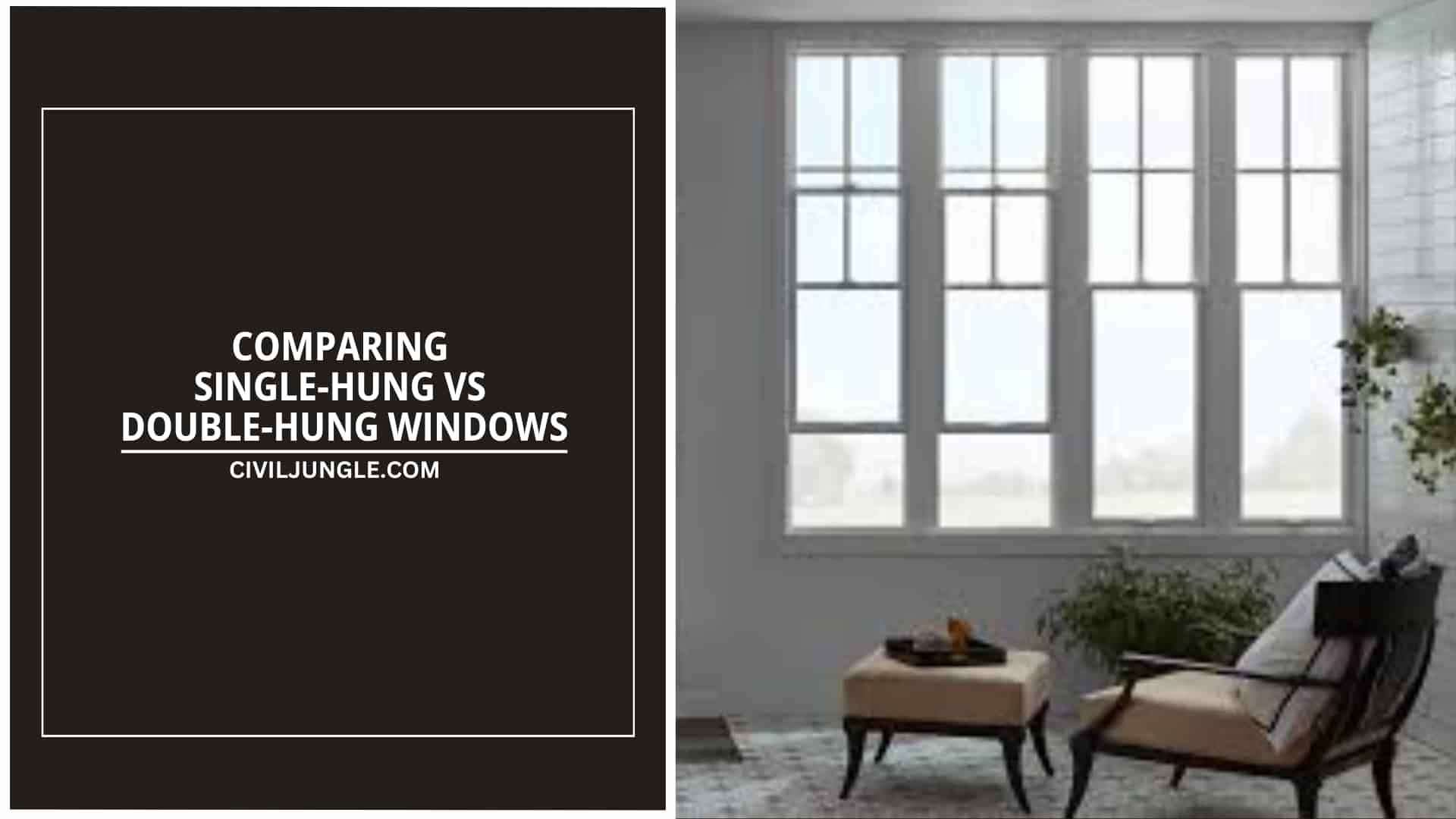 Comparing Single-Hung Vs Double-Hung Windows